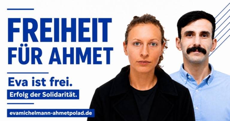 Freiheit für Ahmet! Eva ist frei. Erfolg der Solidarität.